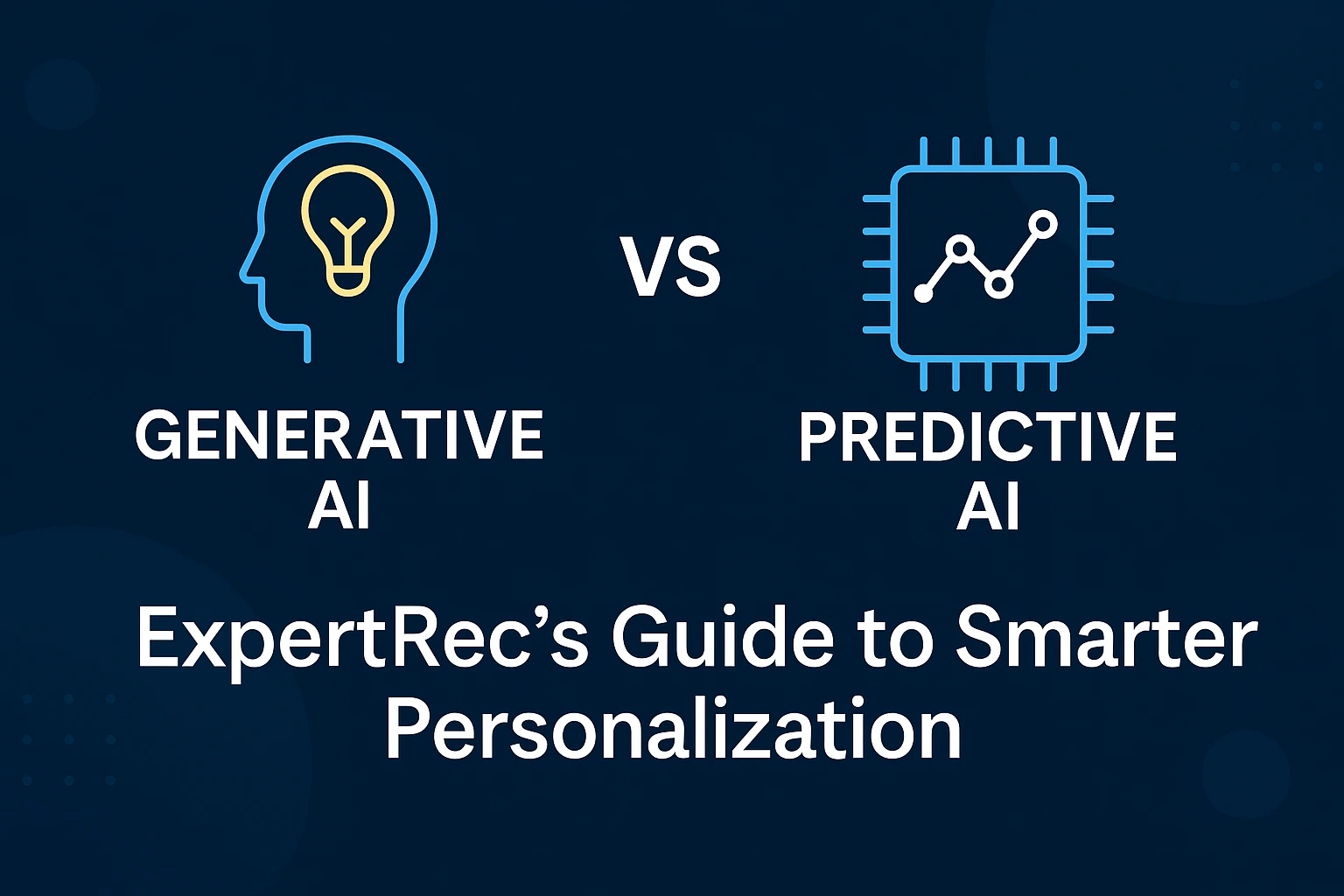 Generative AI vs Predictive AI: ExpertRec’s Guide to Smarter ...
