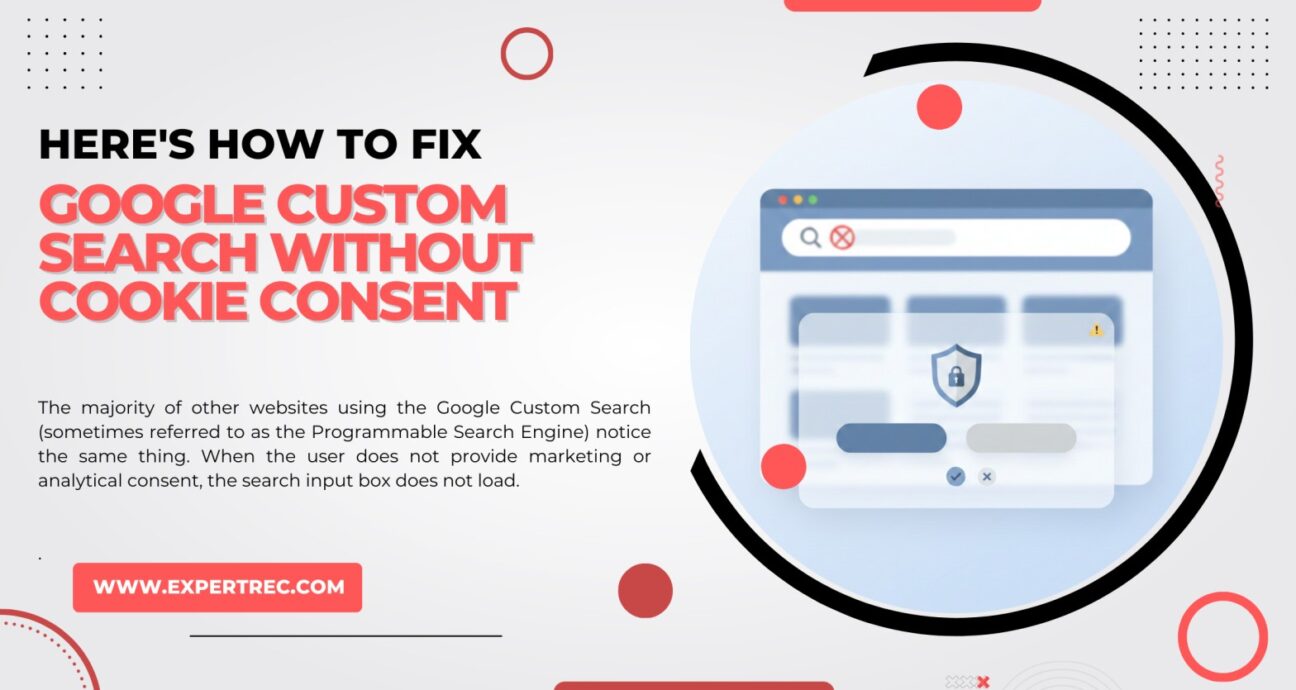 Google Custom Search Doesn’t Work Without Cookie Consent—Here's How to Fix It