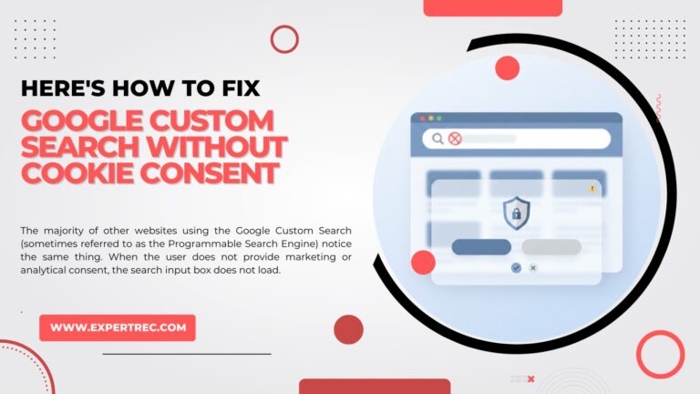 Google Custom Search Doesn’t Work Without Cookie Consent—Here's How to Fix It
