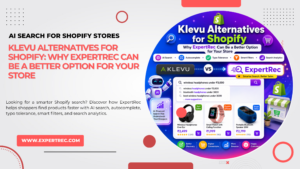 Klevu Alternatives for Shopify: ExpertRec vs Klevu